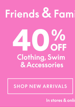 40% Off Clothing, Swim, and Accessories