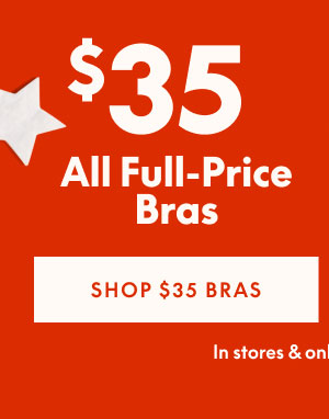 Bras $35