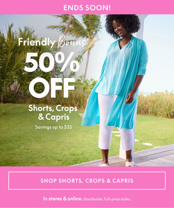 50% Off Shorts, Crops, & Capris