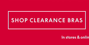 Clearance Bras $25 & Up