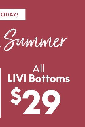 LIVI Bottoms $29