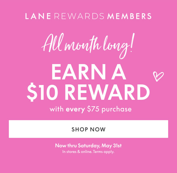 Earn $10 Reward with every $75+ purchase