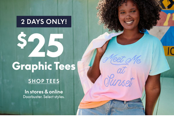 $25 Graphic Tees