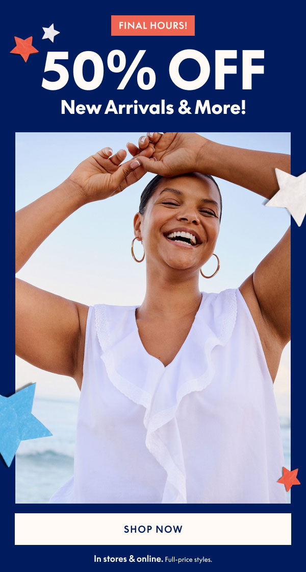 50% Off New Arrivals & More
