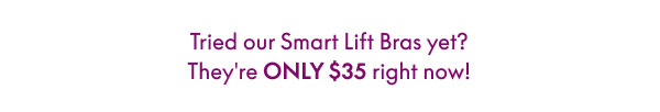 Shop Smart Lift Bras $35