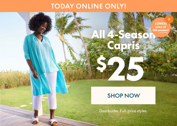4-Season Capris $25