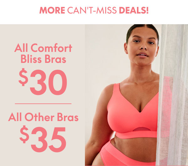Comfort Bliss Bras $30 | All Other Bras $35