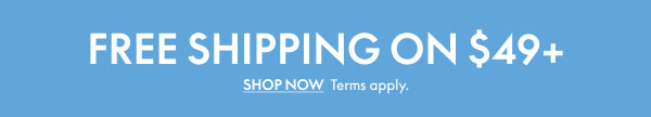 Free Shipping on Orders over $49