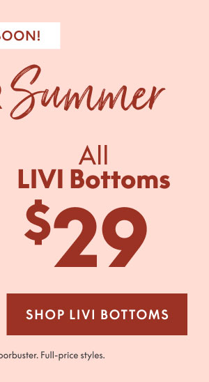 LIVI Bottoms $29