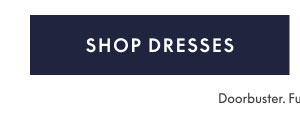 All Dresses $29 and Up