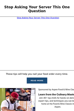Stop Asking Your Server This One Question