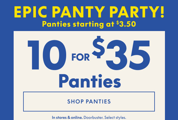 Panties 10 for $35