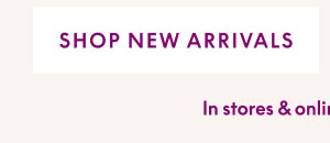 Shop New Arrivals 30% Off