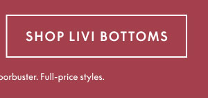 LIVI Bottoms $29