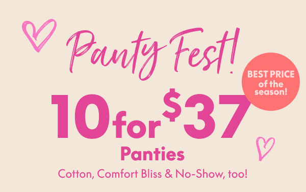 Panty Fest! 10 for $37 Panties