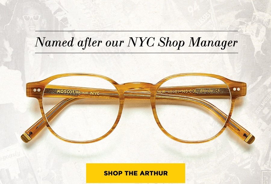 Named after our NYC Shop Manager: SHOP THE ARTHUR
