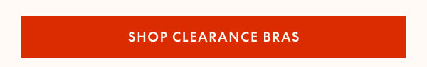 Clearance Bras $19.99 & Up