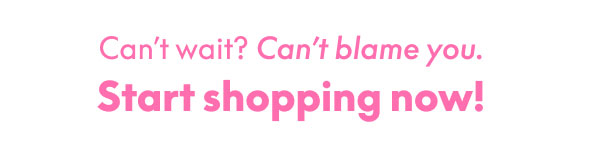 Start Shopping Now