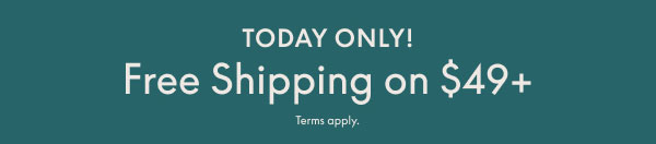 Free Shipping on $49+