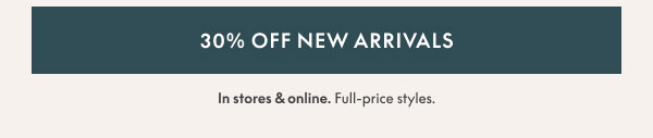30% Off New Arrivals