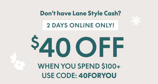 $40 Off $100+