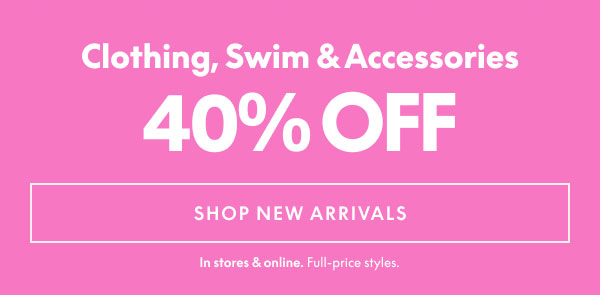 40% Off Clothing, Swim, and Accessories
