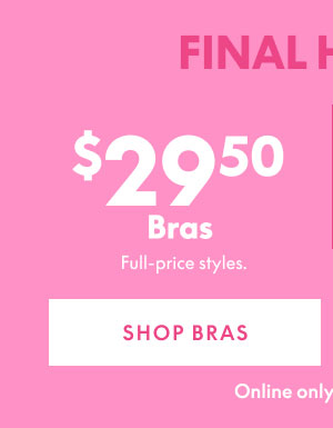Bras $29.50