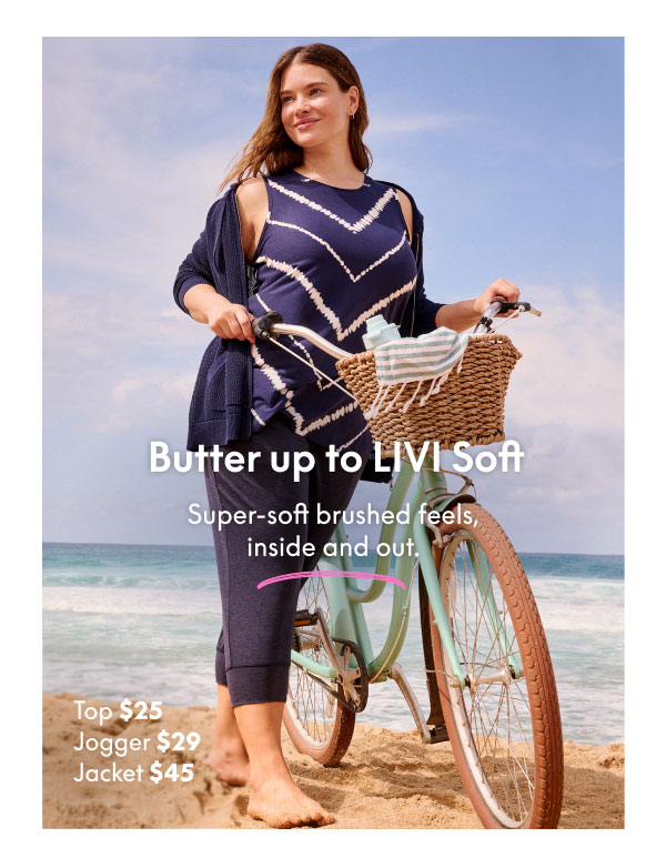 Butter Up to LIVI Soft