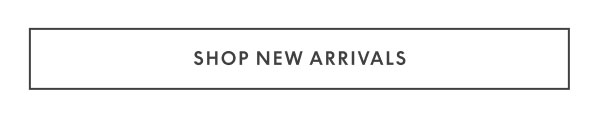 Shop New Arrivals