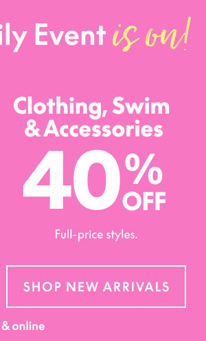 40% Off Clothing, Swim, and Accessories