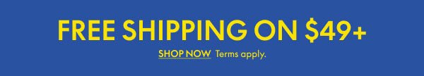 Free Shipping on Orders over $49