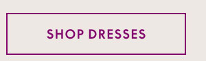 Shop Dresses