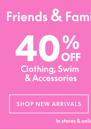 40% Off Clothing, Swim, and Accessories