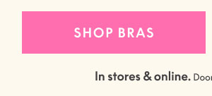 All Bras 2 for $59