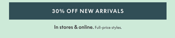 30% Off New Arrivals