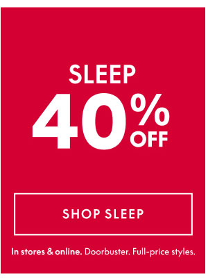 40% Off Sleep