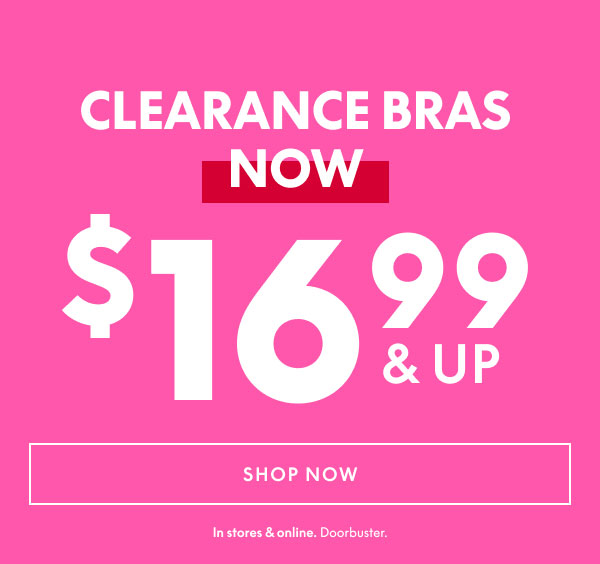 Clearance Bras $16.99 & Up