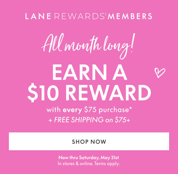 Earn $10 Reward with every $75+ purchase