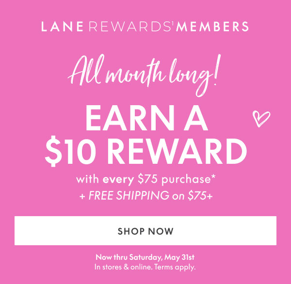 Earn $10 Reward with every $75+ purchase