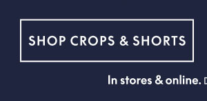Shop Crops & Shorts $29