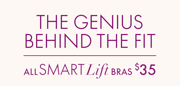Shop Smart Lift Bras $35