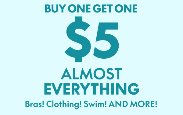 BOGO $5 Almost Everything