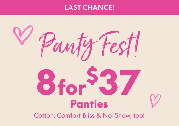 Panty Fest! 8 for $37 Panties
