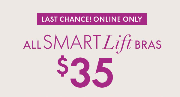 Shop Smart Lift Bras $35