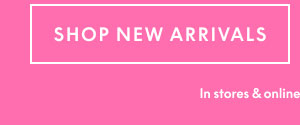 Shop New Arrivals