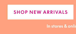 Shop New Arrivals