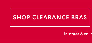 Clearance Bras $25 & Up