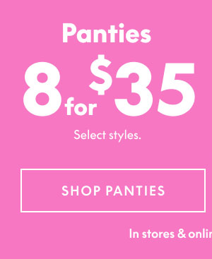 Panties 8 for $35