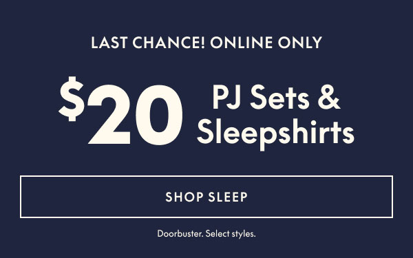 $20 PJ Sets & Sleepshirts