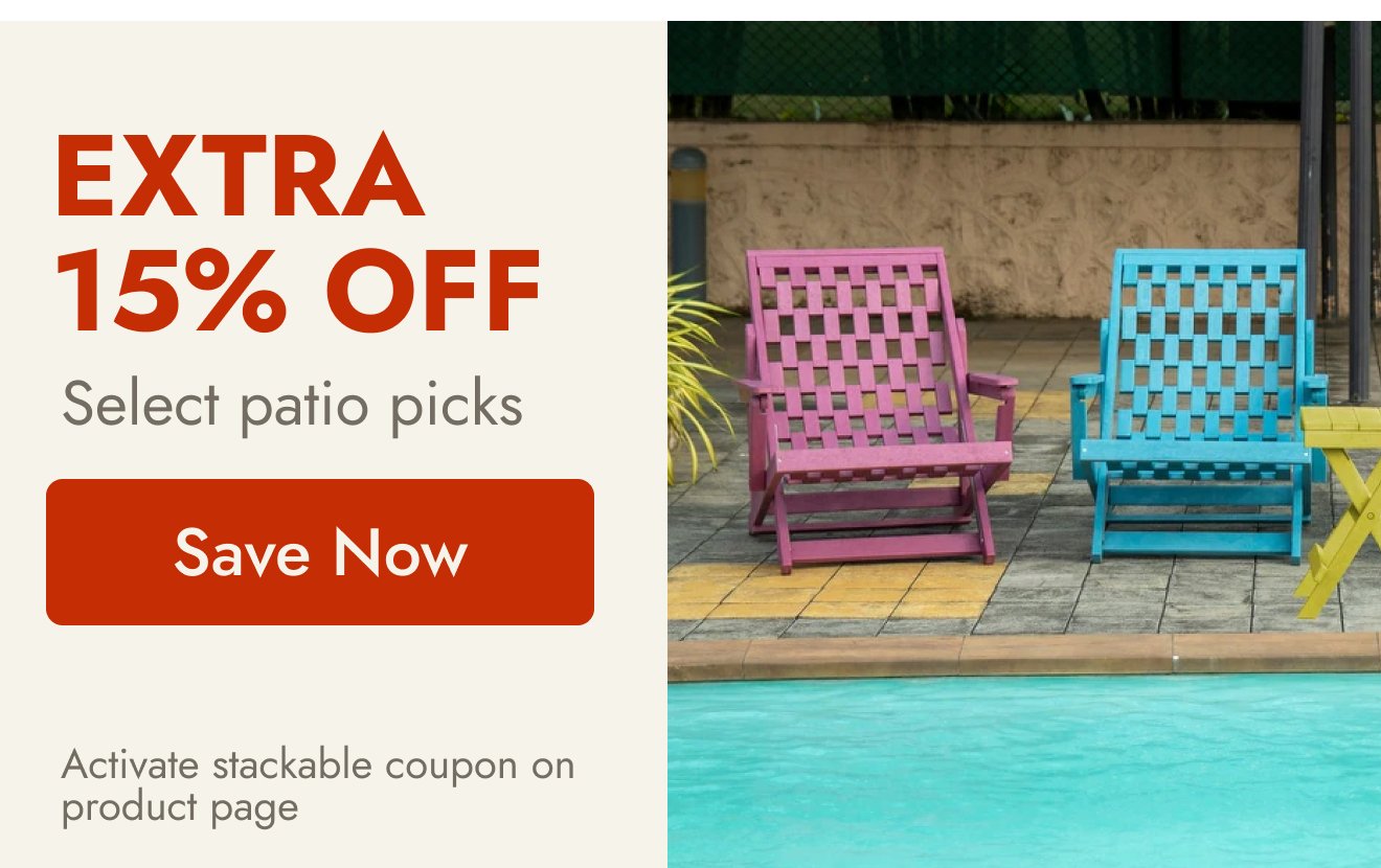 Extra 15% patio picks 